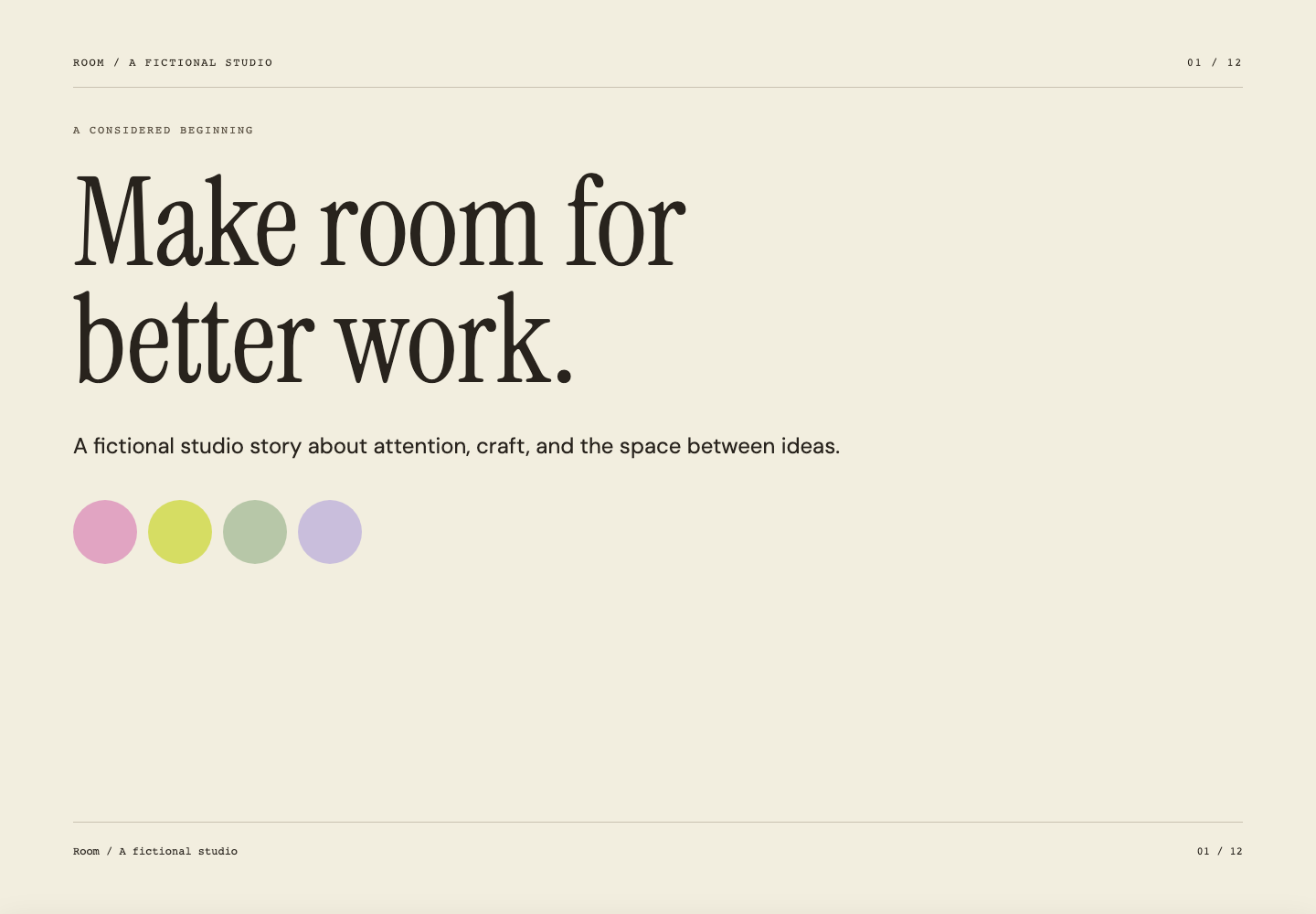 Soft Editorial Deck — 01 · Make room for better work.